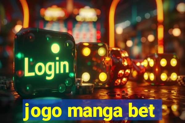 jogo manga bet